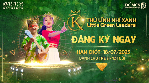 Lan tỏa tinh thần sống xanh cho thế hệ nhí cùng King & Queen: Thủ lĩnh nhí xanh tại Da Nang Downtown