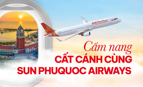 Tất tần tật cẩm nang cất cánh từ 1/11 cùng Sun PhuQuoc Airways cho hành khách