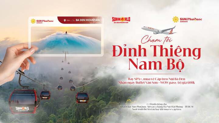 Sun PhuQuoc Airways tặng ưu đãi 600.000 đồng khi khám phá Núi Bà Đen
