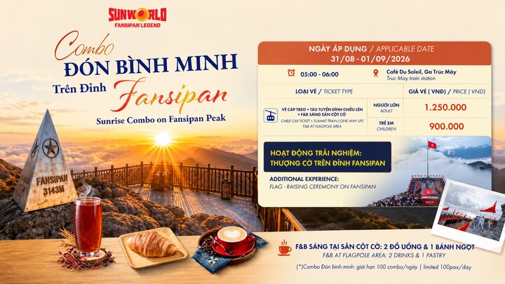 Sun World Fansipan Legend ra mắt combo đặc biệt dịp 2/9, giới hạn 100 vé mỗi ngày, chỉ diễn ra trong 2 ngày